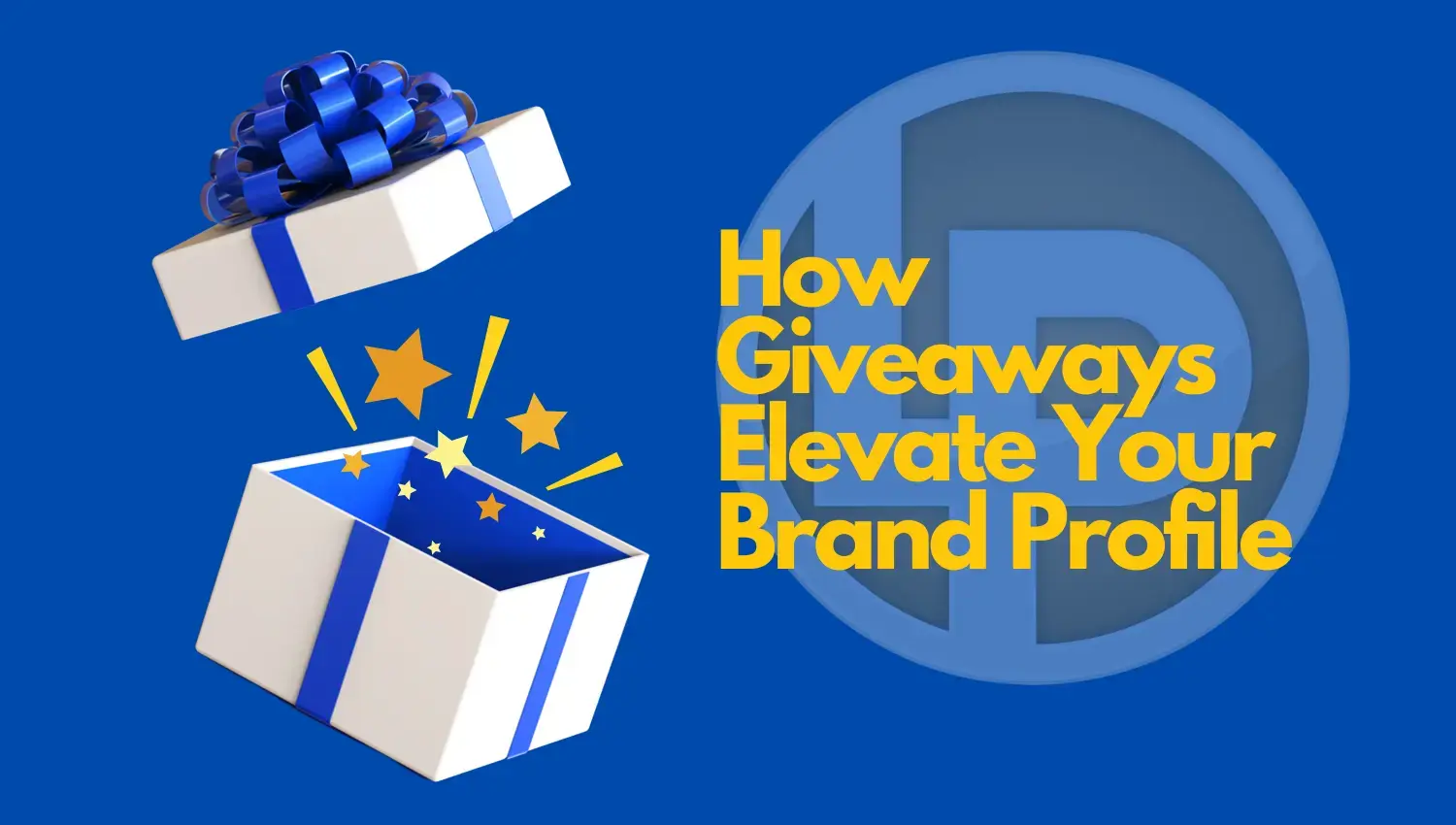 How Giveaways Elevate Your Brand Profile
